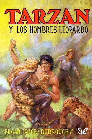 [Tarzan 18] • Tarzán Y Los Hombres Leopardo